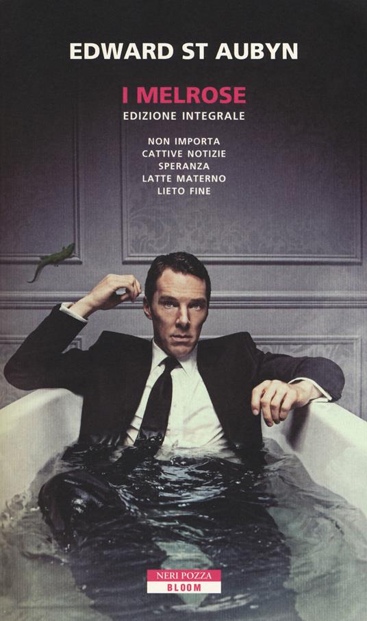 I Melrose. Ediz. integrale - Edward St. Aubyn - copertina