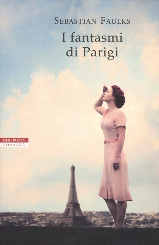 I fantasmi di Parigi - Sebastian Faulks - copertina