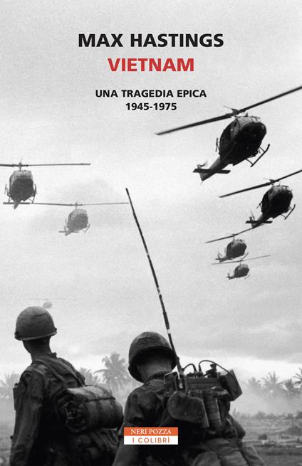 Vietnam. Una tragedia epica 1945-1975 - Max Hastings - copertina