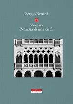 Venezia. Nascita di una città