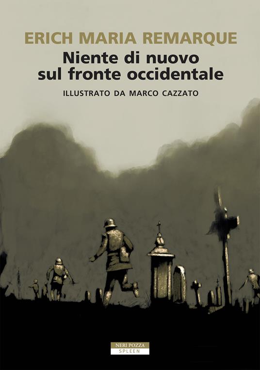 Niente di nuovo sul fronte occidentale. Ediz. illustrata - Erich