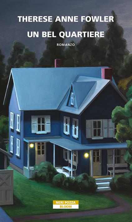 Un bel quartiere - Therese Anne Fowler - copertina