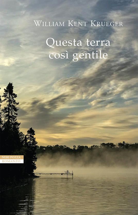 Questa terra così gentile - William Kent Krueger - copertina