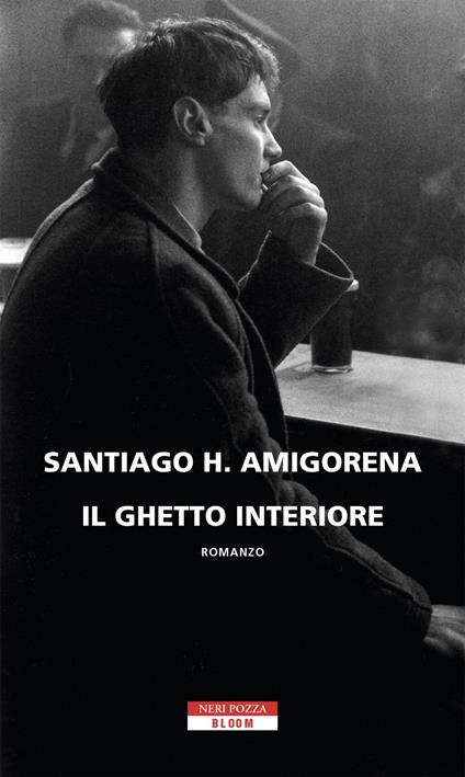 Il ghetto interiore - Santiago H. Amigorena,Margherita Botto - ebook