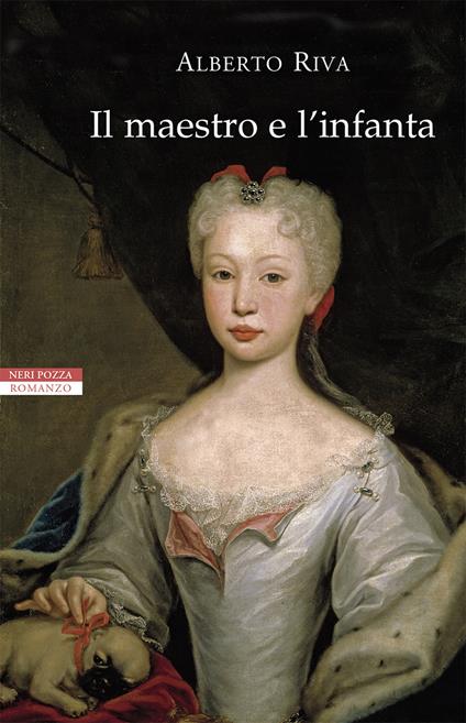 Il maestro e l'infanta - Alberto Riva - copertina