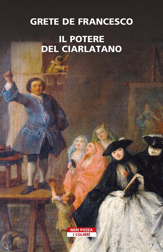 Il potere del ciarlatano - Grete de Francesco,Marco Di Serio - ebook