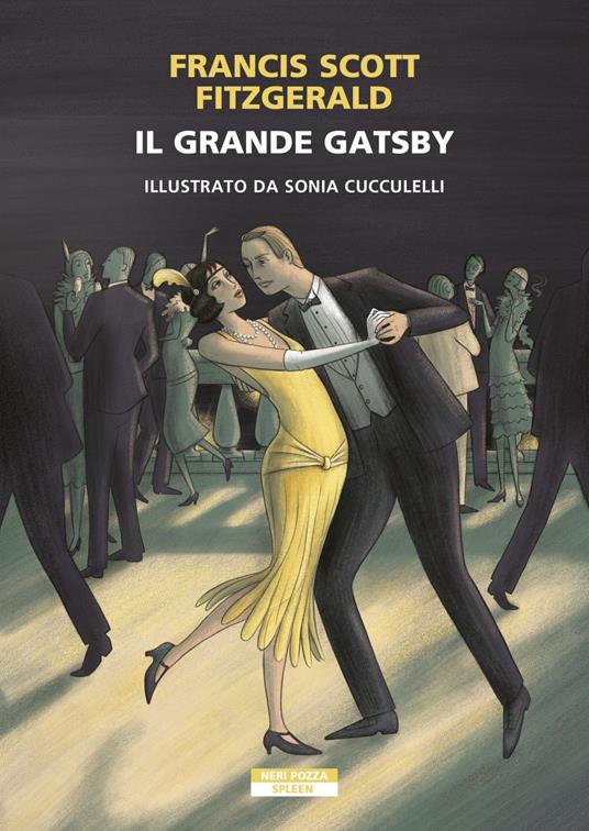 Il grande Gatsby. Ediz. illustrata - Francis Scott Fitzgerald,Sonia Cucculelli,Alessandro Fabrizi - ebook