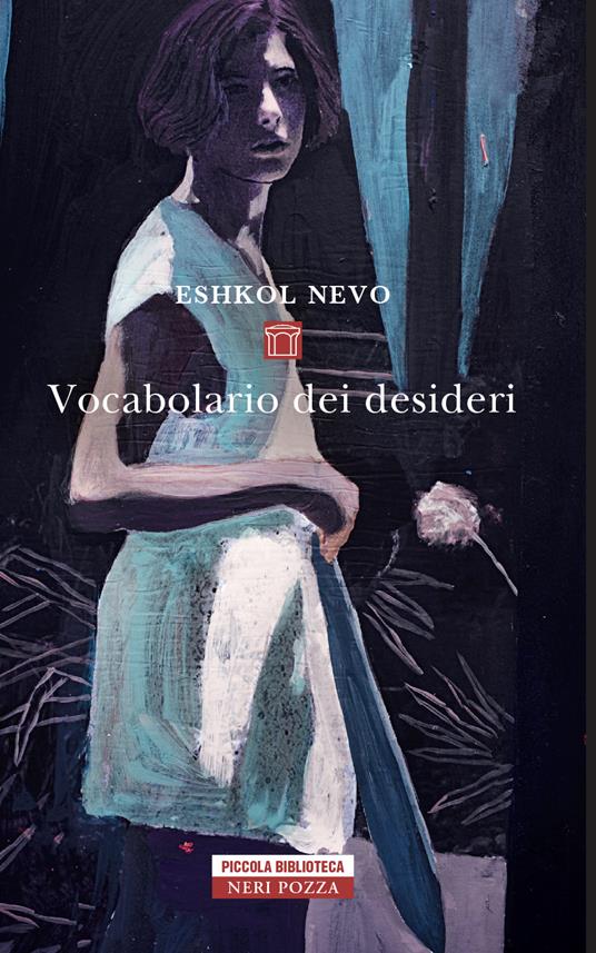 La simmetria dei desideri – Eshkol Nevo - Libreria Tra Le Righe