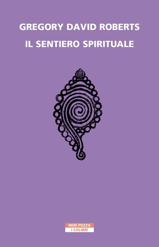 Il sentiero spirituale - Gregory David Roberts - copertina