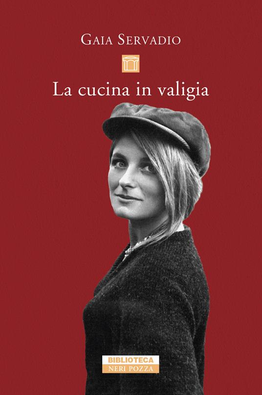 La cucina in valigia - Gaia Servadio - ebook