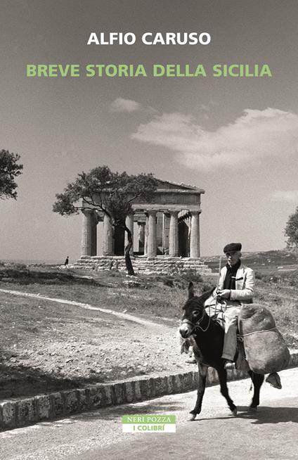 Breve storia della Sicilia Alfio Caruso Libro Neri Pozza I