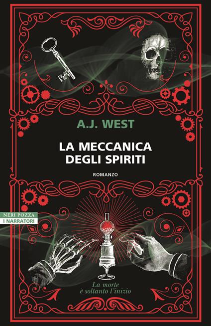 La meccanica degli spiriti: libro di A. West