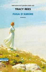 Libro Fuga d'amore Tracy Rees