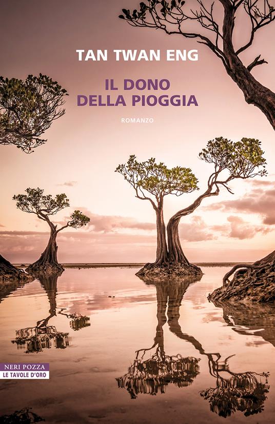 Il dono della pioggia - Twan Eng Tan,Chiara Vatteroni - ebook