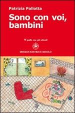 Sono con voi, bambini