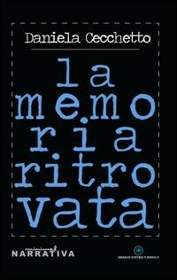 La memoria ritrovata - Daniela Cecchetto - copertina