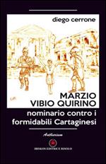 Marzio Vibio Quirino. Nominario contro i formidabili cartaginesi