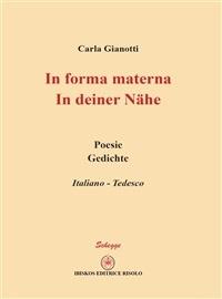 In forma materna - In deiner Nähe - Carla Gianotti - ebook