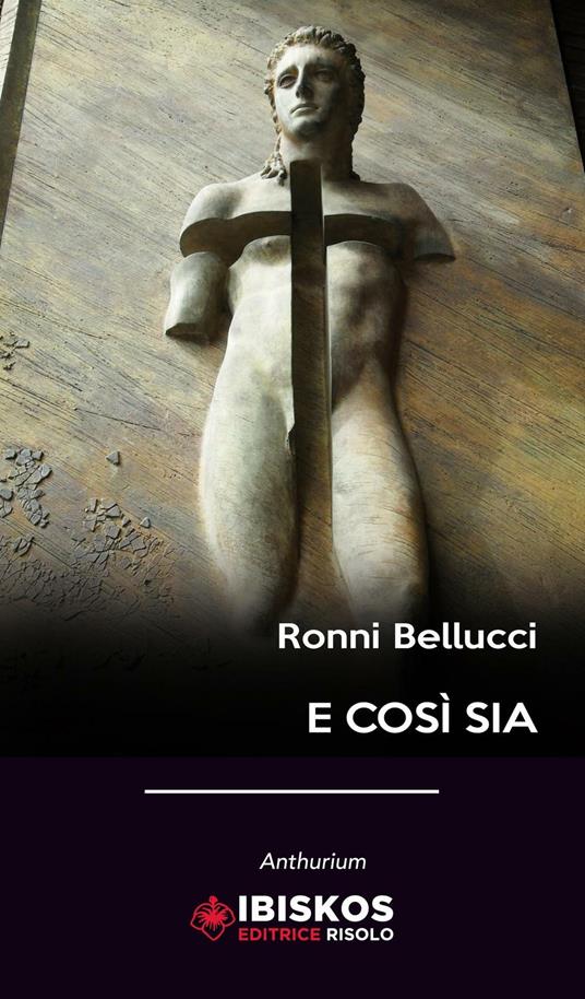 E così sia - Ronni Bellucci - copertina