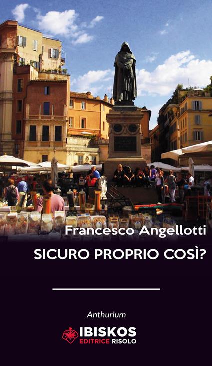 Sicuro proprio così? - Francesco Angellotti - copertina