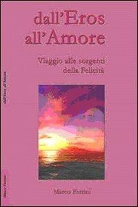 Dall'eros all'amore - Marco Ferrini - copertina