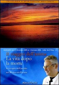 Il viaggio dell'anima dopo la morte. La terapia dell'ascolto nel Bhagavata Purana. Audiolibro. CD Audio formato MP3 - Marco Ferrini - copertina