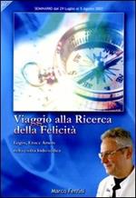 Viaggio alla ricerca della felicità. Audiolibro. CD Audio formato MP3