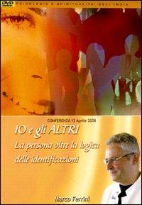 Io e gli altri. La persona oltre la logica delle identificazioni. Audiolibro. CD Audio formato MP3 - Marco Ferrini - copertina