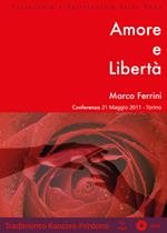 Amore e libertà. Audiolibro. CD Audio formato MP3