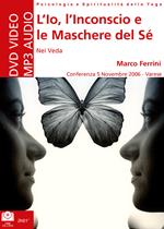 L' io, l'inconscio e le maschere del sé. Audiolibro. CD Audio formato MP3