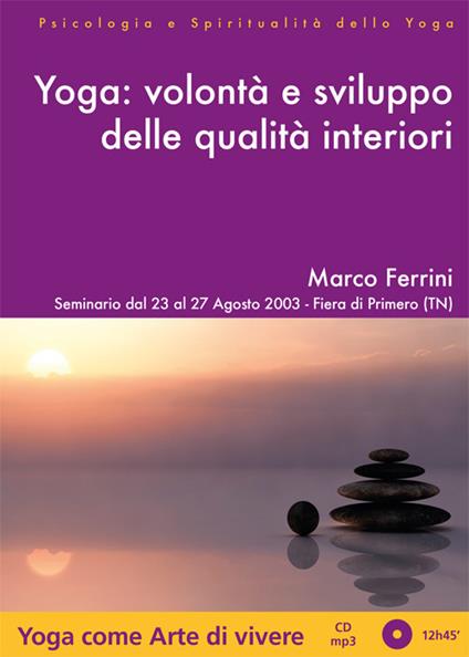 Yoga. Volontà e sviluppo delle qualità interiori. Audiolibro. CD Audio formato MP3 - Marco Ferrini - copertina