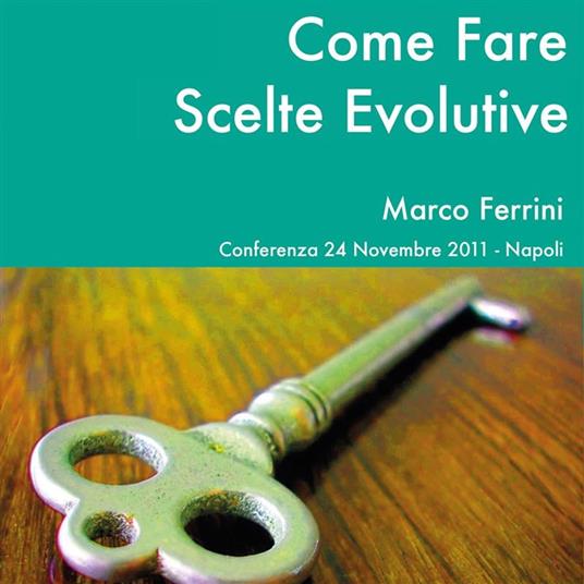 Come fare scelte evolutive