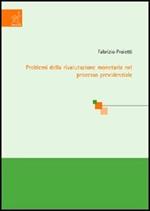 Problemi della rivalutazione monetaria nel processo previdenziale