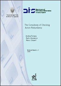 The complexity of checking action redundancy - Andrea Ferrara,Paolo Liberatore,Marco Schaerf - copertina