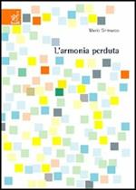 L' armonia perduta