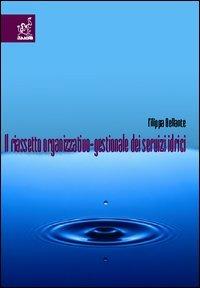 Il riassetto organizzativo-gestionale dei servizi idrici - Filippa Bellante - copertina