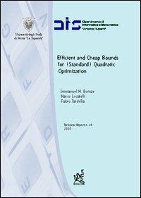 Efficient and cheap bounds for (standard) quadratic optimization - Immanuel M. Bomze,Marco Locatelli,Fabio Tardella - copertina