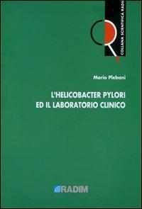 L' helicobacter pylori e il laboratorio clinico - Mario Plebani - copertina