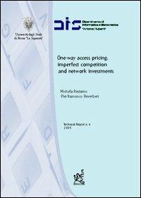 One-way access pricing, imperfect competition and network investments - Michela Restaino,Pierfrancesco Reverberi - copertina
