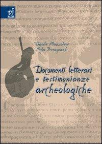 Documenti letterari e testimonianze archeologiche - Danilo Mazzoleni,Myla Perraymond - copertina