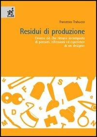 Residui di produzione - Francesco Trabucco - copertina