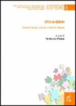 Situ-a-zioni. Società locali, azioni e fattori situati