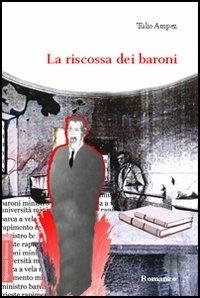 La riscossa dei baroni - Tulio Ampez - copertina