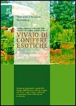 Catalogo ragionato e illustrato della collezione di conifere coltivate presso il vivaio di conifere esotiche