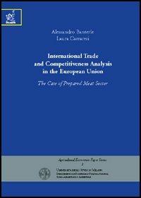 International trade and competitiveness analysis in the European Union: the case of prepared meat sector - Alessandro Banterle,Laura Carraresi - copertina