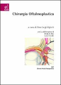 Chirurgia oftalmoplastica - G. Luigi Zigiotti,Frank Nesi,Lucia Scorolli - copertina