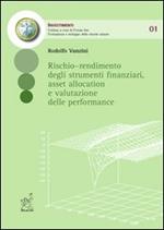 Rischio-rendimento degli strumenti finanziari, asset allocation e valutazione delle performance