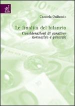 Le finalità del bilancio. Considerazioni di carattere generale e normativo