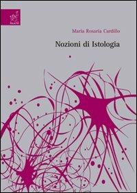 Nozioni di istologia - M. Rosaria Cardillo - copertina