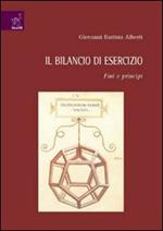 Il bilancio di esercizio. Fini e principi